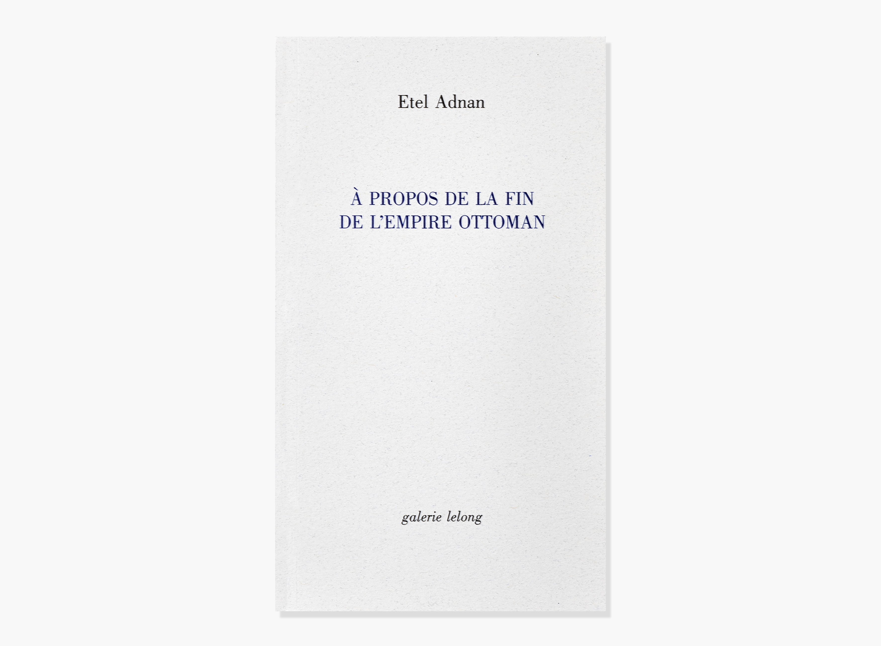 livre A propos de la fin de l'Empire Ottoman Etel Adnan