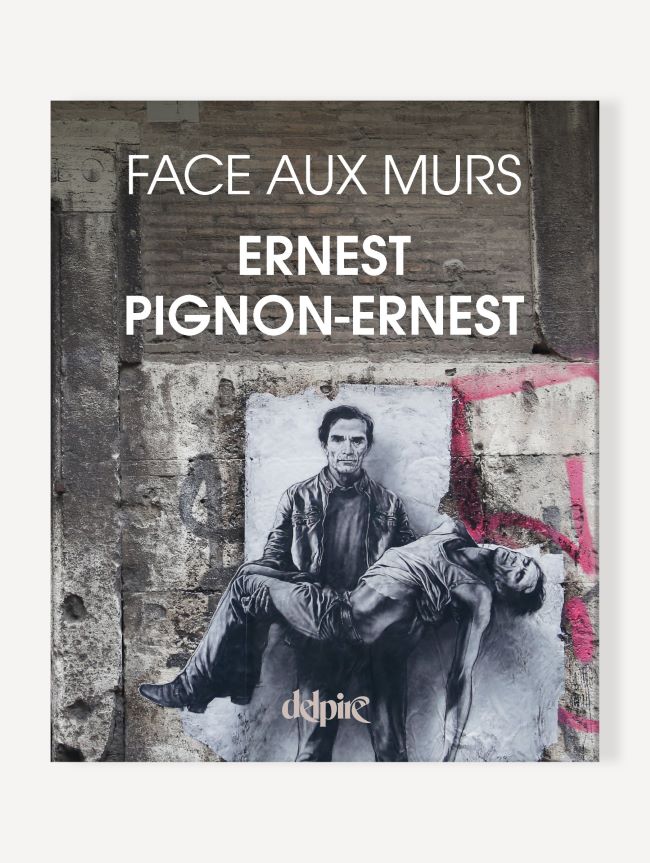 Face Aux Murs A Book Of Ernest Pignon Ernest