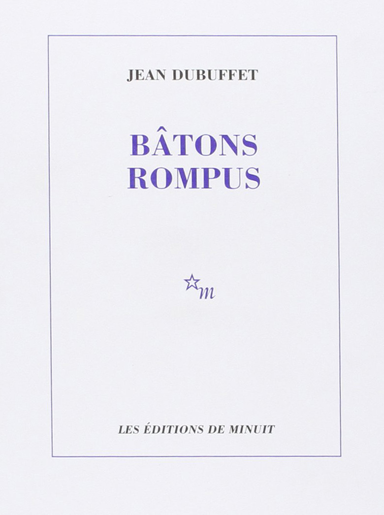 livre Bâtons rompus Jean Dubuffet