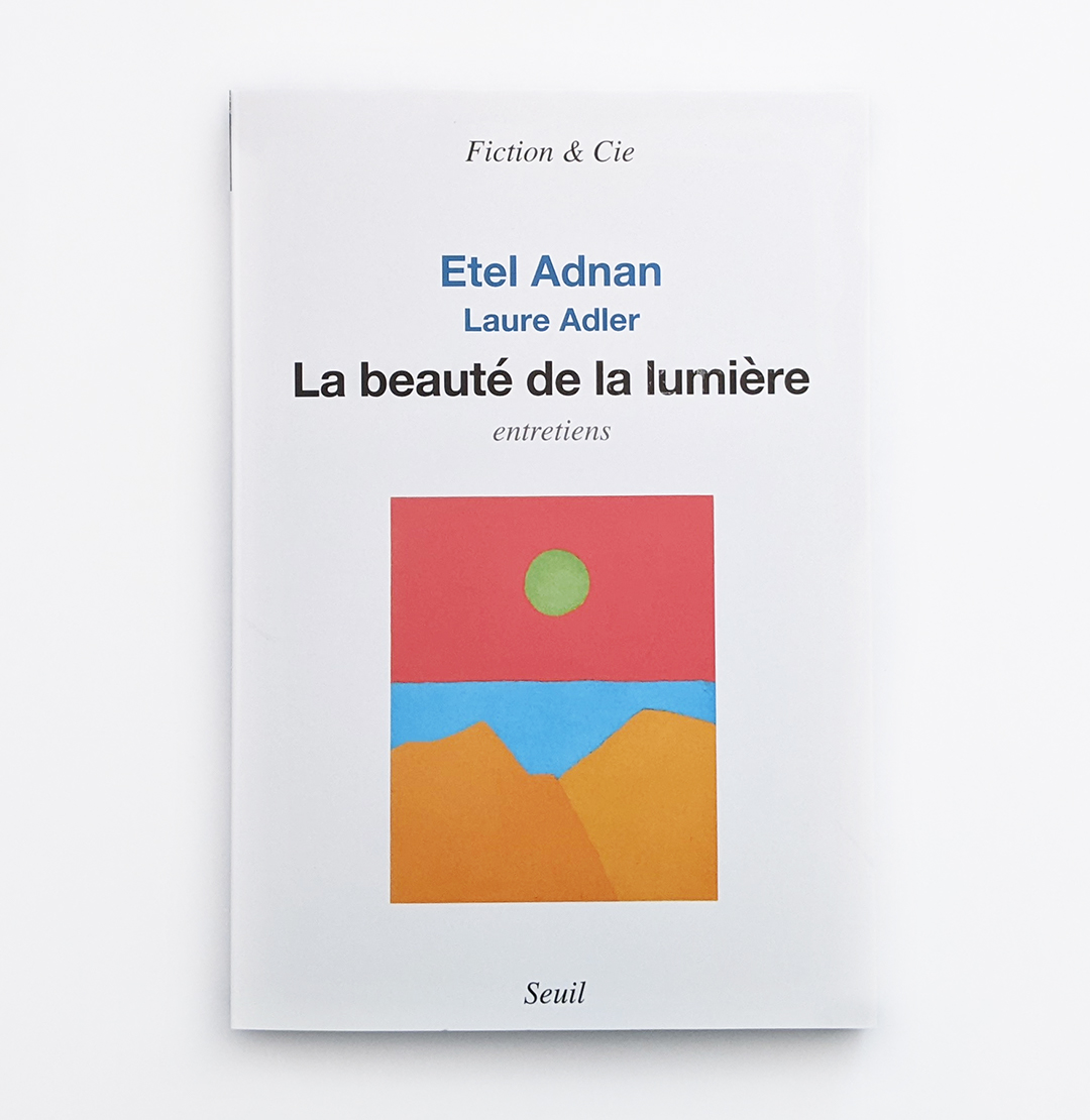 livre La beauté de la lumière (entretiens) Etel Adnan